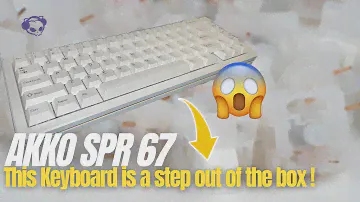 This Keyboard is a STEP OUT OF THE BOX   Akko SPR67 #OEM
