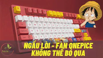 [Dạo Review] Mở hộp và đánh giá bàn phím cơ AKKO V2 One Piece - Luffy